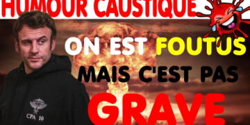 ON EST FOUTUS… mais c’est pas grave !