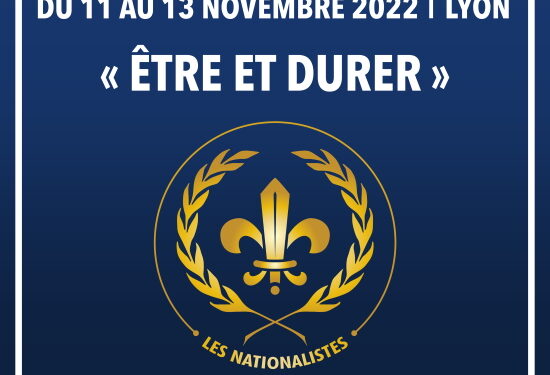 Congrès des NATIONALISTES – Du 11 au 13 novembre – Lyon