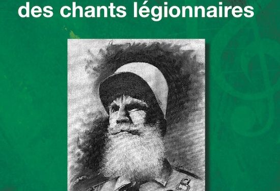 Nouveauté : Le Grand Recueil des chants légionnaires – Thierry Bouzard & Gérard Eiselé