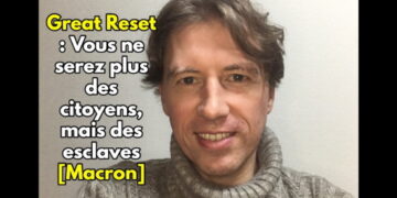 Great Reset : Vous ne serez plus des citoyens, mais des esclaves – Boris Le Lay