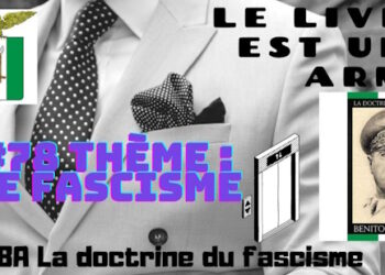 Le Livre est une Arme : La doctrine du fascisme (Benito Mussolini)