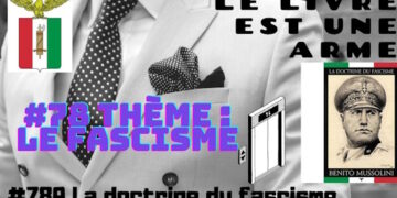 Le Livre est une Arme : La doctrine du fascisme (Benito Mussolini)