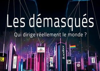 Nouveauté : Les démasqués, Qui dirige réellement le monde ? – Claude Janvier