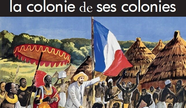 Nouveauté : Comment la France est devenue la colonie de ses colonies – Bernard Lugan