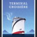 Nouveauté : Terminal-croisière – Thierry Marignac