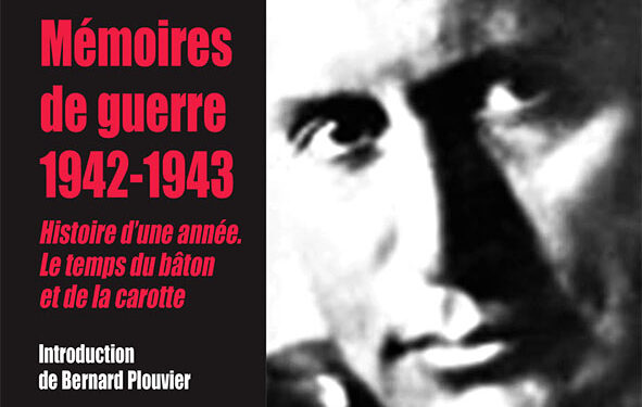 Lecture : Mémoires de guerre 1942-1943 – Benito Mussolini