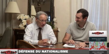 Entretiens de Militant : Défense du nationalisme et actualité
