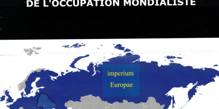 Militant : Délivrons l’Europe de l’occupation mondialiste