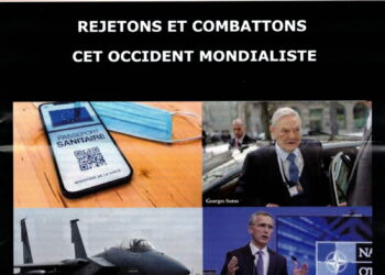 Militant : Rejetons et combattons cet Occident mondialiste atteint de démence satanique et d’hubris belliciste