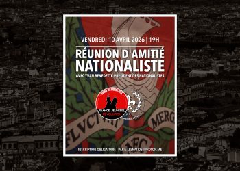 Réunion d&rsquo;amitié nationaliste avec Yvan Benedetti – Paris – 10 avril 2026