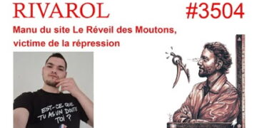 Rivarol : Manu du site Le Réveil des Moutons, victime de la répression