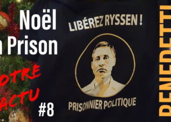 100 jours et Noël en Prison – Libérez Ryssen ! – Yvan Benedetti