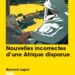 Littérature – Nouveauté : Nouvelles incorrectes d’une Afrique disparue – Bernard Lugan