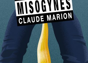 Nouveauté : Nouvelles misogynes – Claude Marion