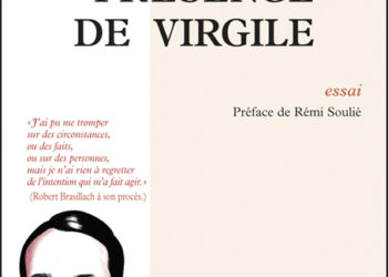 Nouveauté : Présence de Virgile – Robert Brasillach