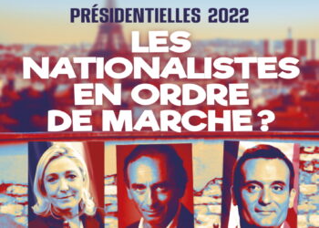 Revue – Nouveauté : Présidentielle 2022 : Les Nationalistes en ordre de marche ? – Réfléchir & Agir