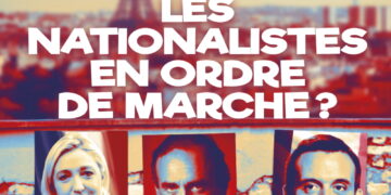 Revue – Nouveauté : Présidentielle 2022 : Les Nationalistes en ordre de marche ? – Réfléchir & Agir