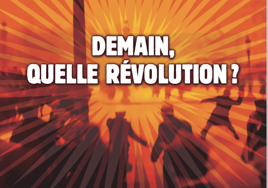Nouveauté : Demain, quelle révolution ? – Réfléchir & Agir n°70 – Été 2021