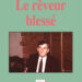 Nouveauté : Le rêveur blessé – Christian de la Mazière