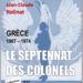 Nouveauté : Grèce 1967-1974 : le septennat des colonels – Jean-Claude Rolinat