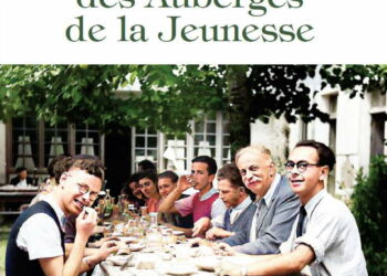 Nouveauté : L’histoire des Auberges de la Jeunesse – Marc Sangnier