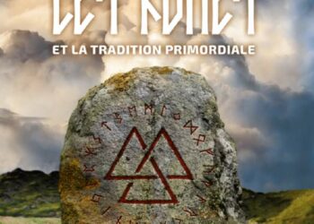 Nouveauté : Les Runes et la Tradition primordiale – Paul-Georges Sansonetti