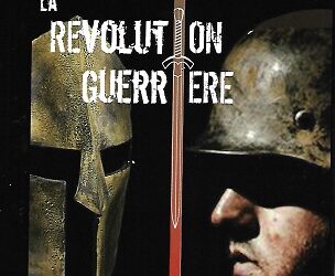 Nouveauté : La révolution guerrière – Kurt Eggers