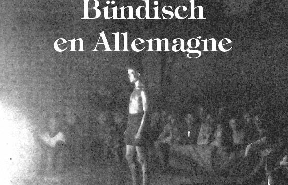 Nouveauté : La jeunesse Bündisch en Allemagne – Alain Thiéme