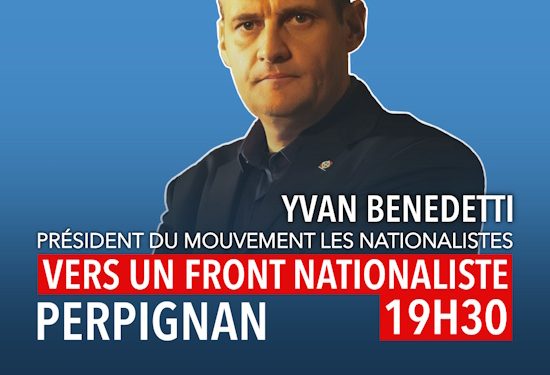 Vers un Front Nationaliste – Yvan Benedetti – 24 novembre 2025 – Perpignan