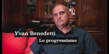Yvan Benedetti sur le « progressisme »