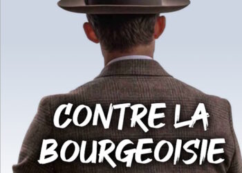 Réfléchir & Agir : Contre la bourgeoisie