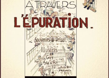 Nouveauté : À travers l’épuration, Souvenirs de prison illustrés – Guy Hanro