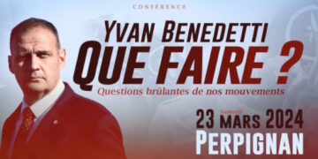 Yvan Benedetti : « Que Faire » – 23 mars 2024 – E&R Perpignan