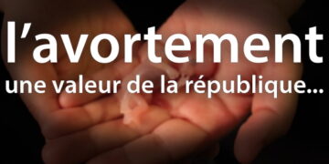 L’avortement : une valeur de la république…