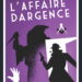 Littérature – Réédition : L’Affaire Dargence – Henry Coston