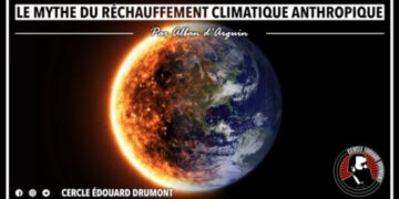 Le mythe du réchauffement climatique anthropique – Alban D&rsquo;Arguin