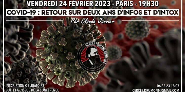 Covid-19 : retour sur deux ans d’infos et d’intox par Claude Janvier – Cercle Drumont – Paris – 24 février 2023