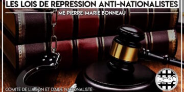 Me Pierre-Marie Bonneau : Les lois de répression anti-nationalistes