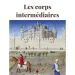 Nouveauté : Les corps intermédiaires – Michel Creuzet