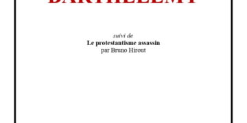 Nouveauté : La Saint-Barthélemy – Henri Hello