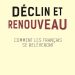 Nouveauté : Déclin et Renouveau. Comment les Français se relèveront – Nikola Mirković