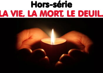 Si vous avez déjà perdu un proche, ça vous parlera peut-être