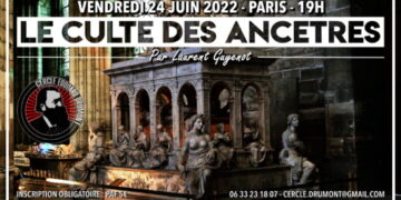 Cercle Drumont : « Le culte des ancêtres » par Laurent Guyénot – 24 juin 2022 – Paris
