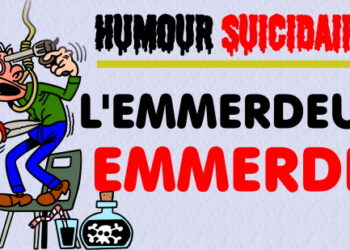 Quand l’emmerdeur est le roi des con…tes