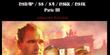 Nouveauté : « Encyclopédie de l’Ordre Nouveau – Hors-série NSDAP / SS / SA / NSKK / NSFK Partie III » – Gregory Bouysse
