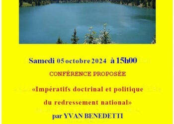 « Impératifs doctrinal et politique du redressement national » par Yvan Benedetti – 5 octobre 2024 – Savoie