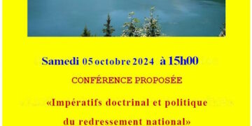 «&nbsp;Impératifs doctrinal et politique du redressement national&nbsp;» par Yvan Benedetti – 5 octobre 2024 – Savoie