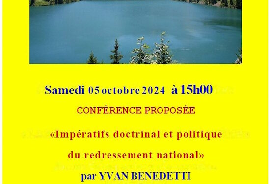 « Impératifs doctrinal et politique du redressement national » par Yvan Benedetti – 5 octobre 2024 – Savoie