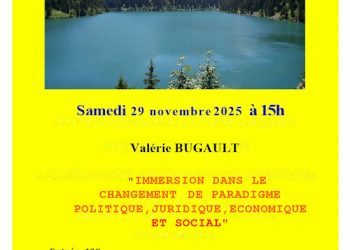 Immersion dans le changement de paradigme politique, juridique, économique et social – Valérie Bugault – 25 novembre 2025 – Savoie
