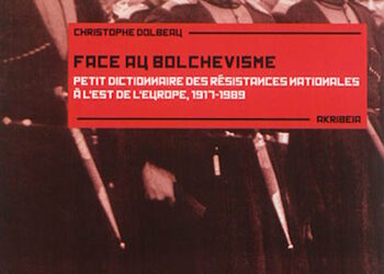 Réédition : Face au bolchevisme – Christophe Dolbeau